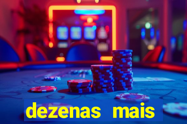 dezenas mais atrasadas na loteria federal